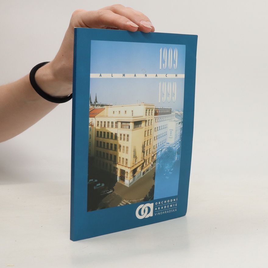 Autorenkollektiv Obchodní akademie Vinohradská. Almanach 1909-1999