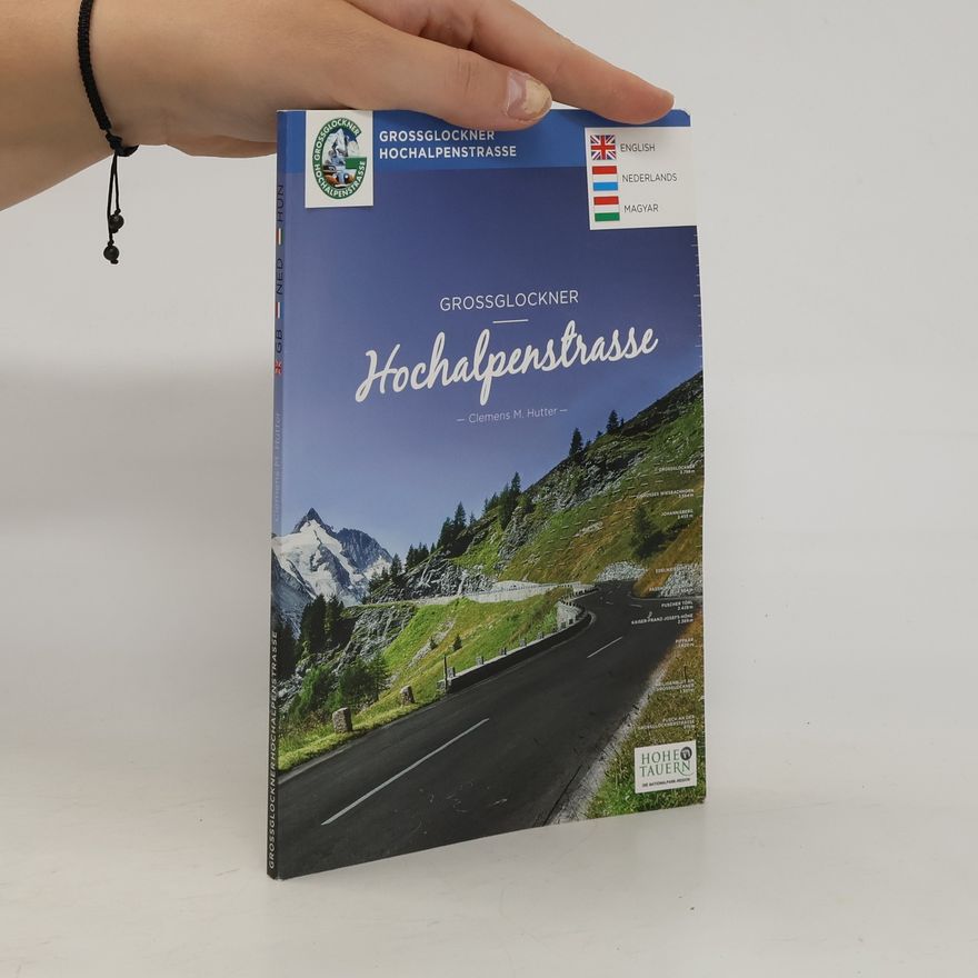 Kolektiv autorů Grossglockner Hochalpenstrasse
