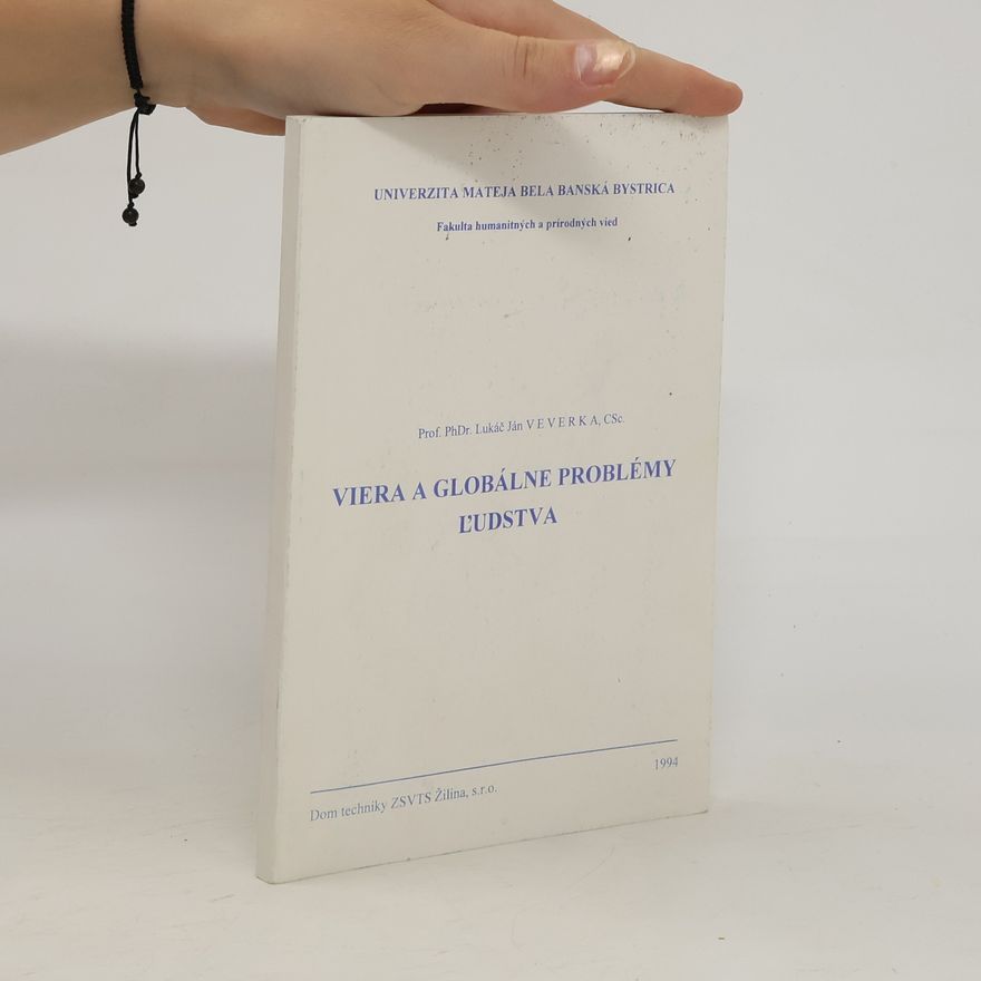 Lukáč Ján Veverka Viera a globálne problémy ľudstva