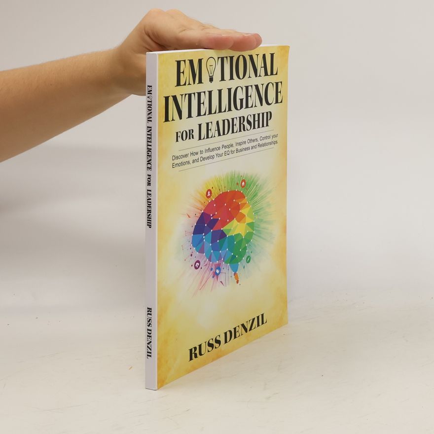Russ Denzil Emotional Intelligence for Leadership
