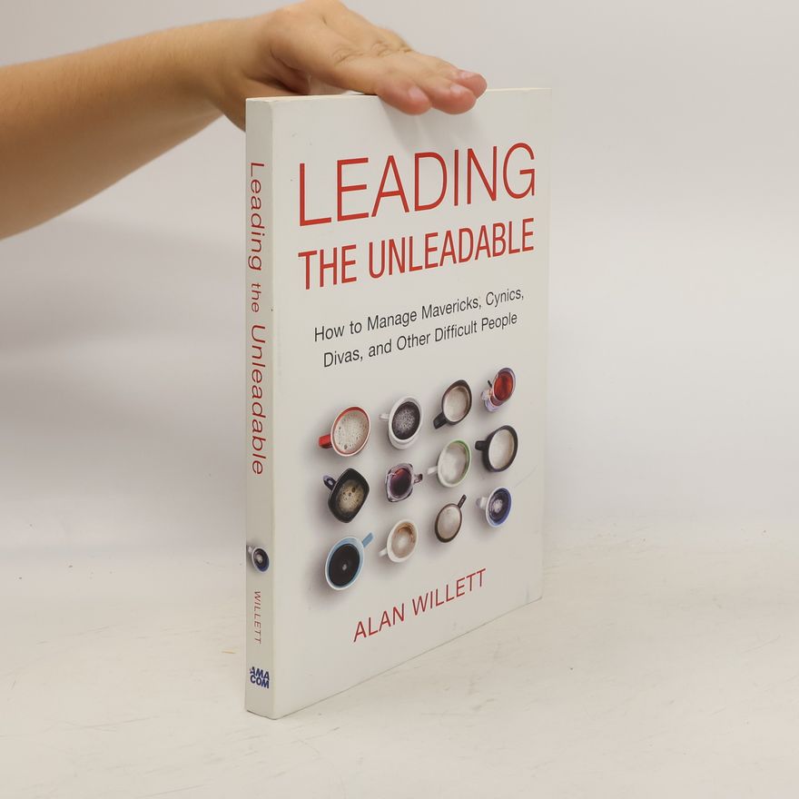 Alan Willett Leading the Unleadable