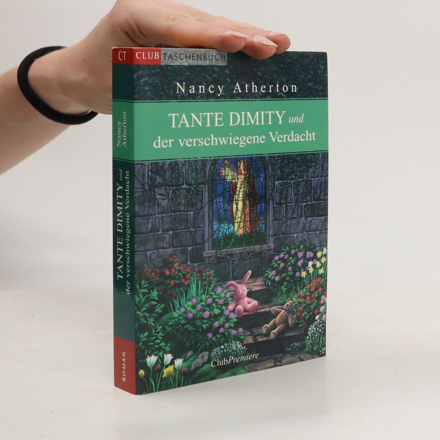 Nancy Atherton Tante Dimity und der verschwiegene Verdacht