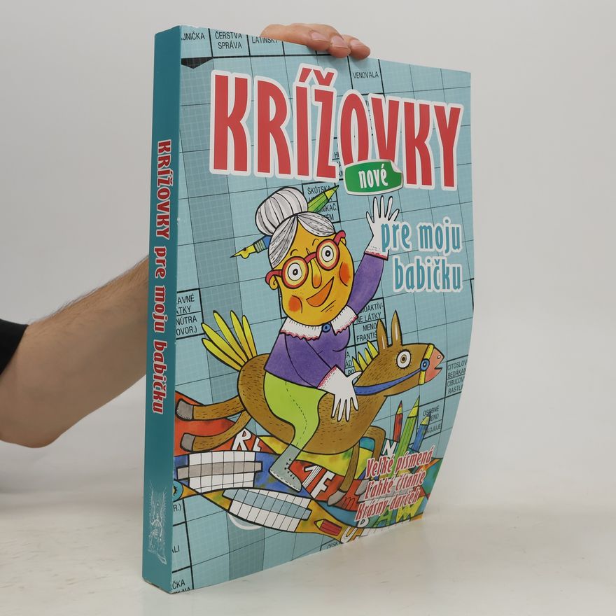 Kolektiv autorů Nové krížovky pre moju babičku