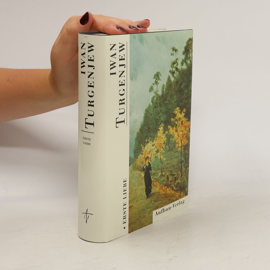 Ivan Turgenev Erste Liebe