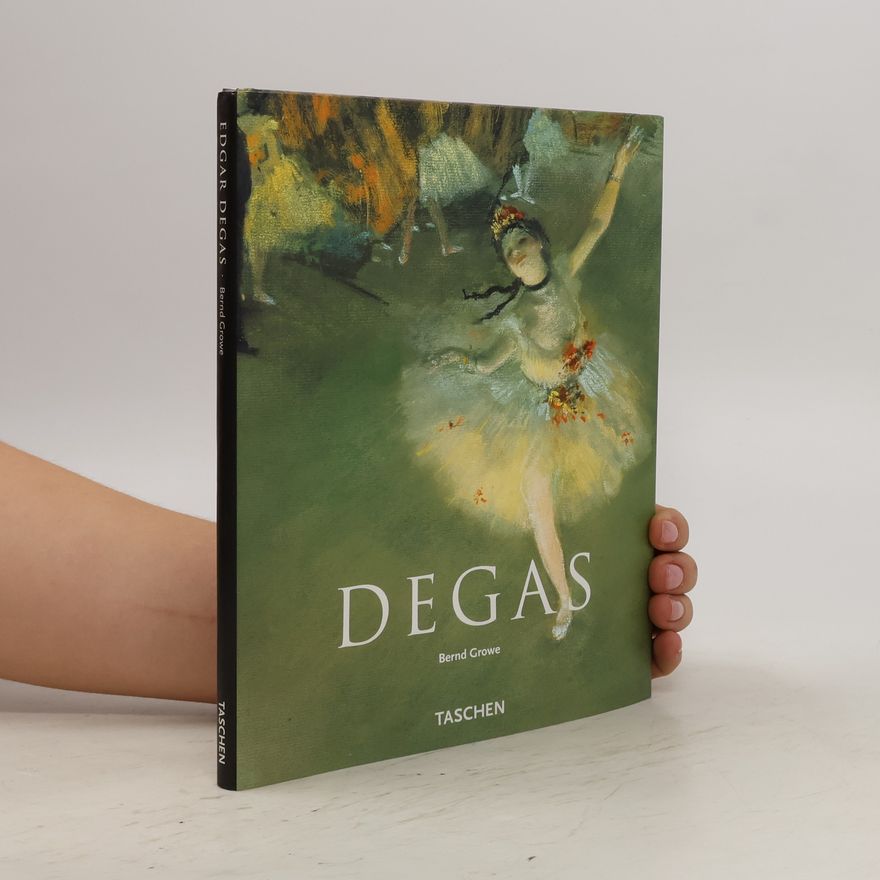 Bernd Growe Edgar Degas