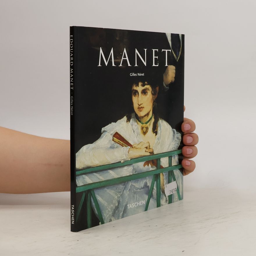 Gilles Néret Édouard Manet