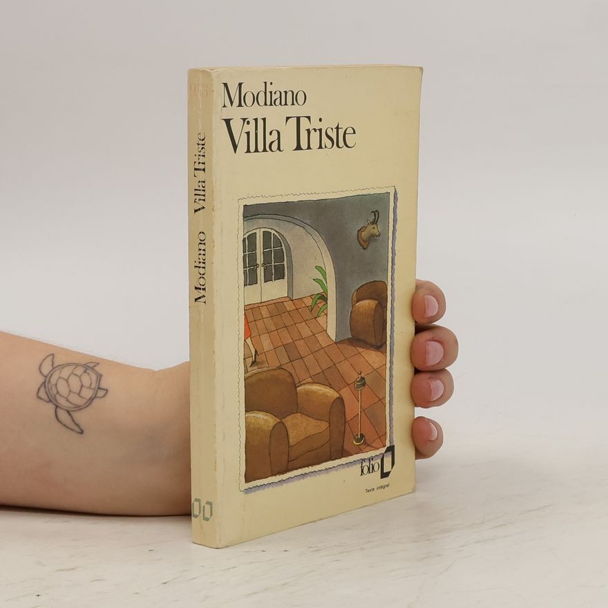 Patrick Modiano Villa Triste
