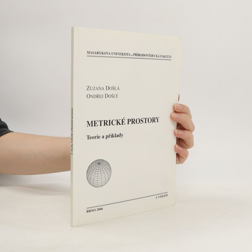 Ondřej Došlý Metrické prostory: teorie a příklady