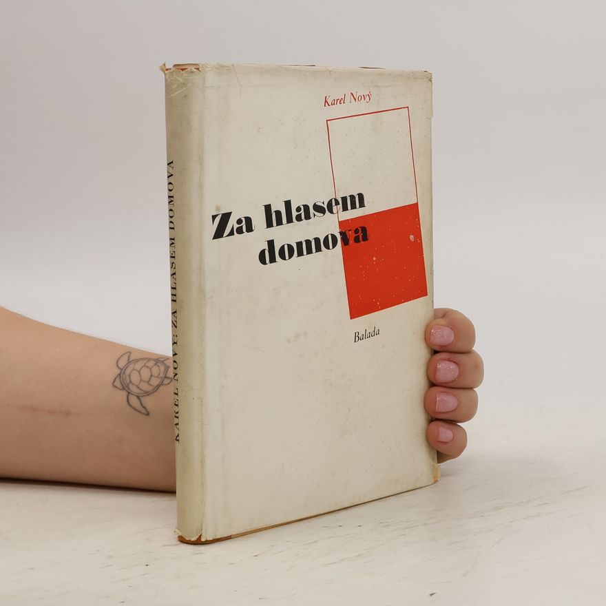 Karel Nový Za hlasem domova