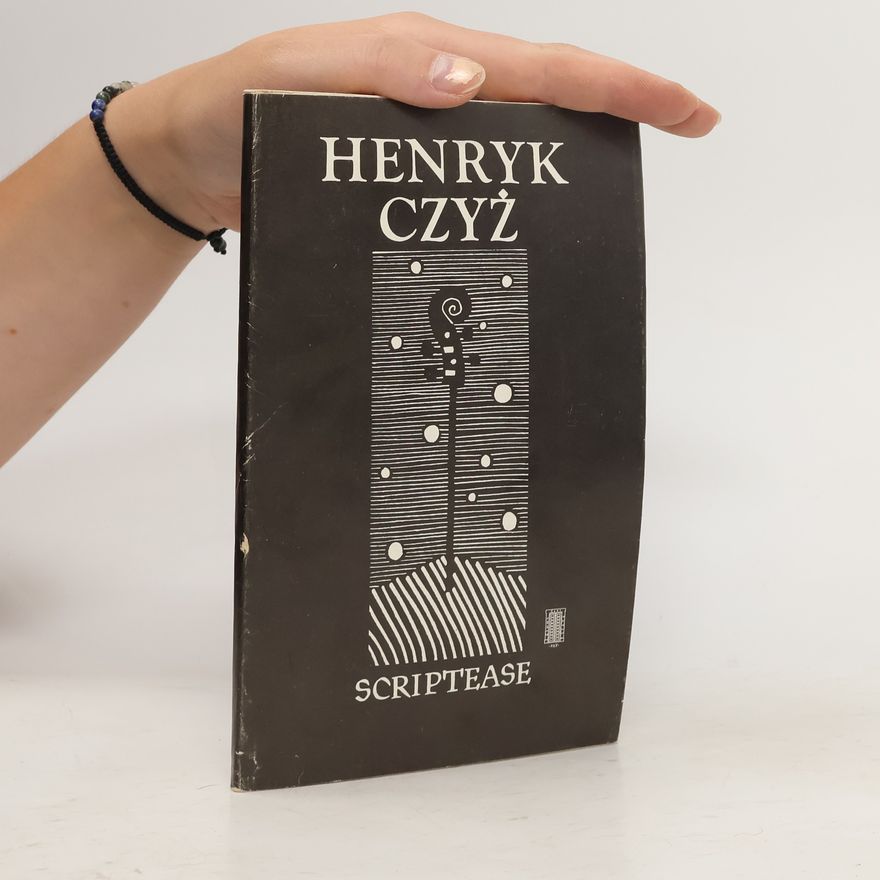 Henryk Czyż Scriptease
