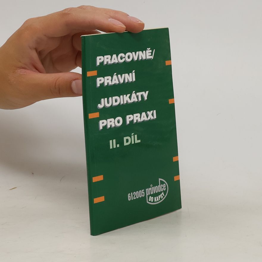 Kolektiv autorů Pracovně právní judikáty pro praxi II