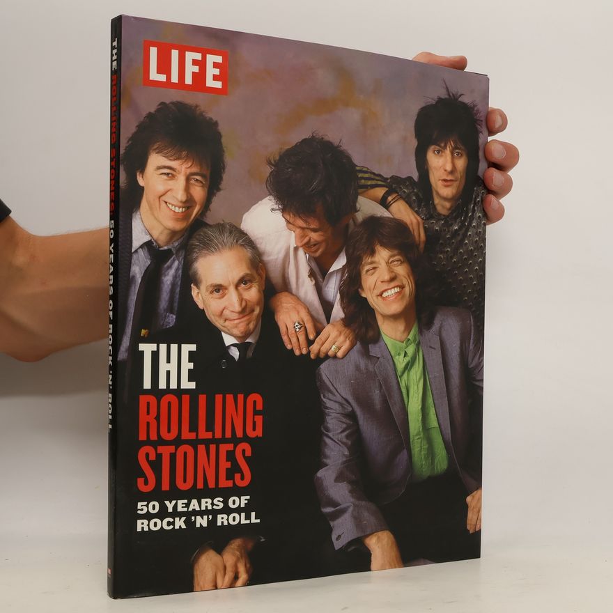 Autorenkollektiv LIFE The Rolling Stones: 50 Years of Rock 'n' Roll