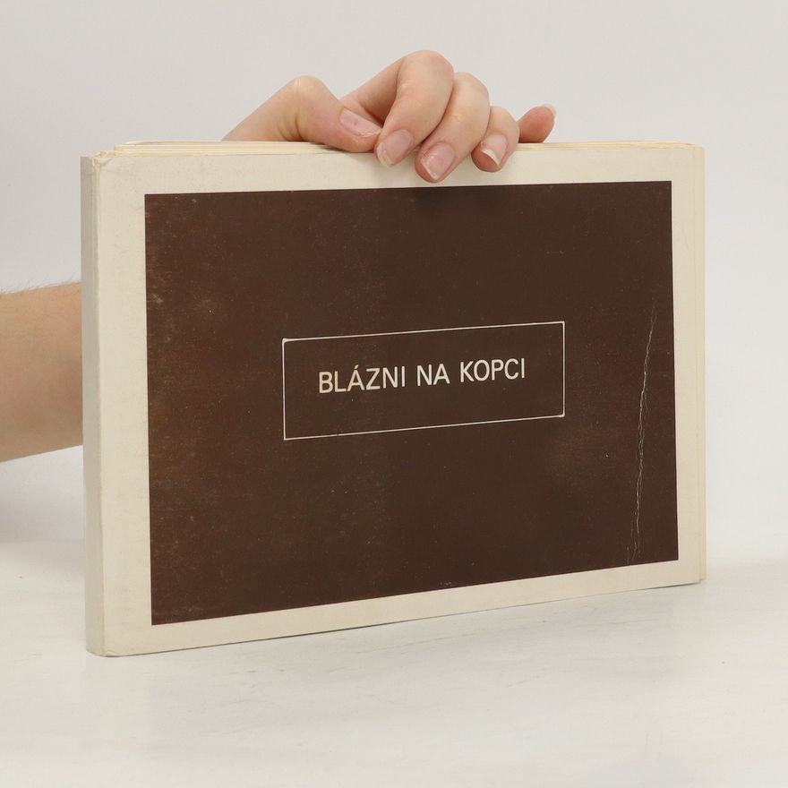 Jiří Kučík Blázni na kopci