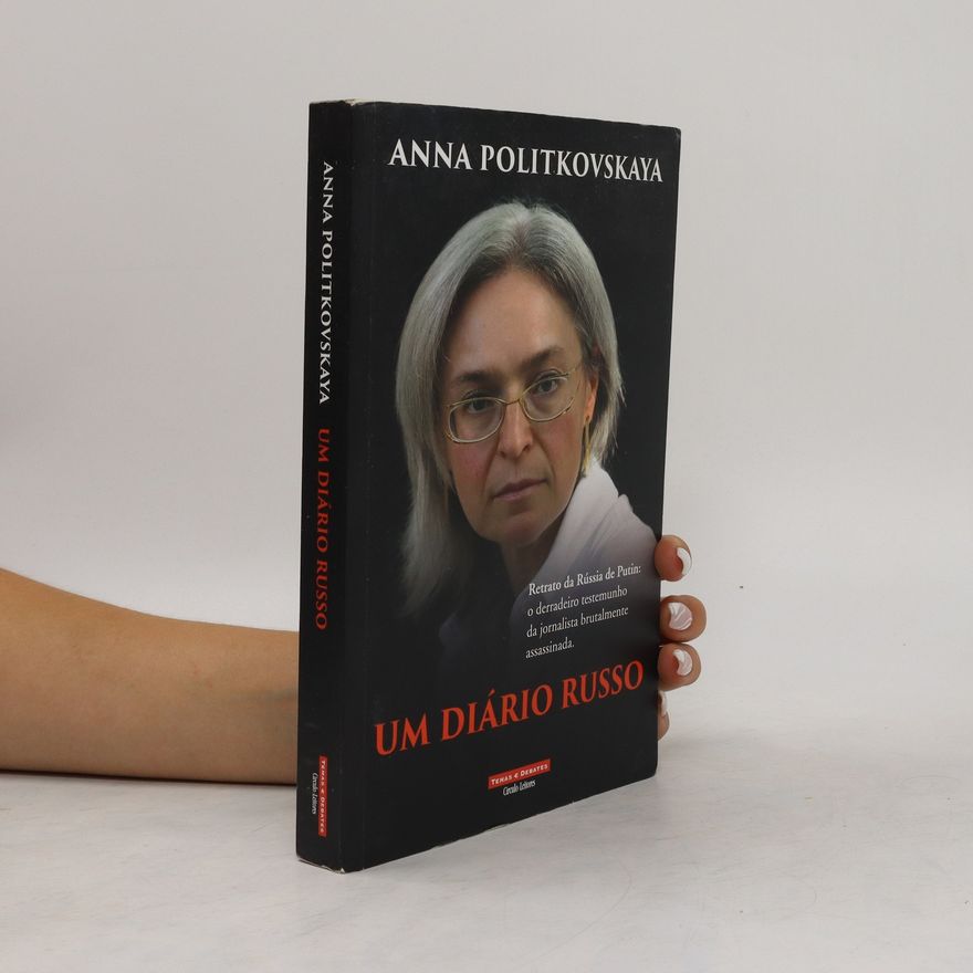 Anna S. Politkovskaja Um Diário Russo