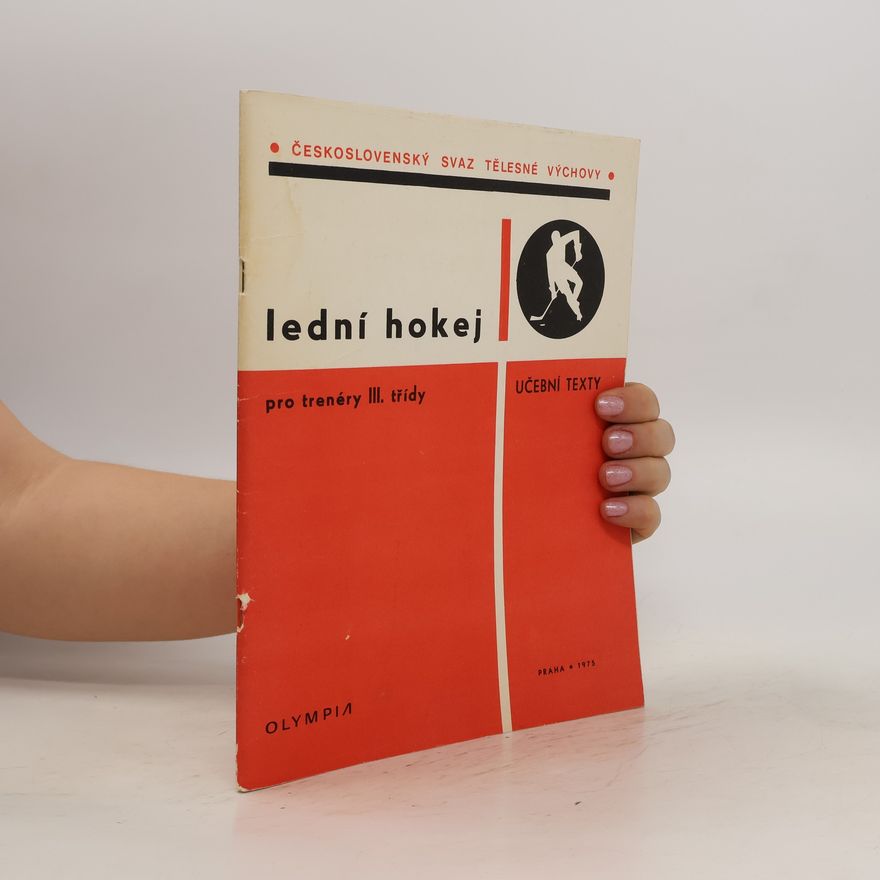 Autorenkollektiv Lední hokej pro trenéry III. třídy