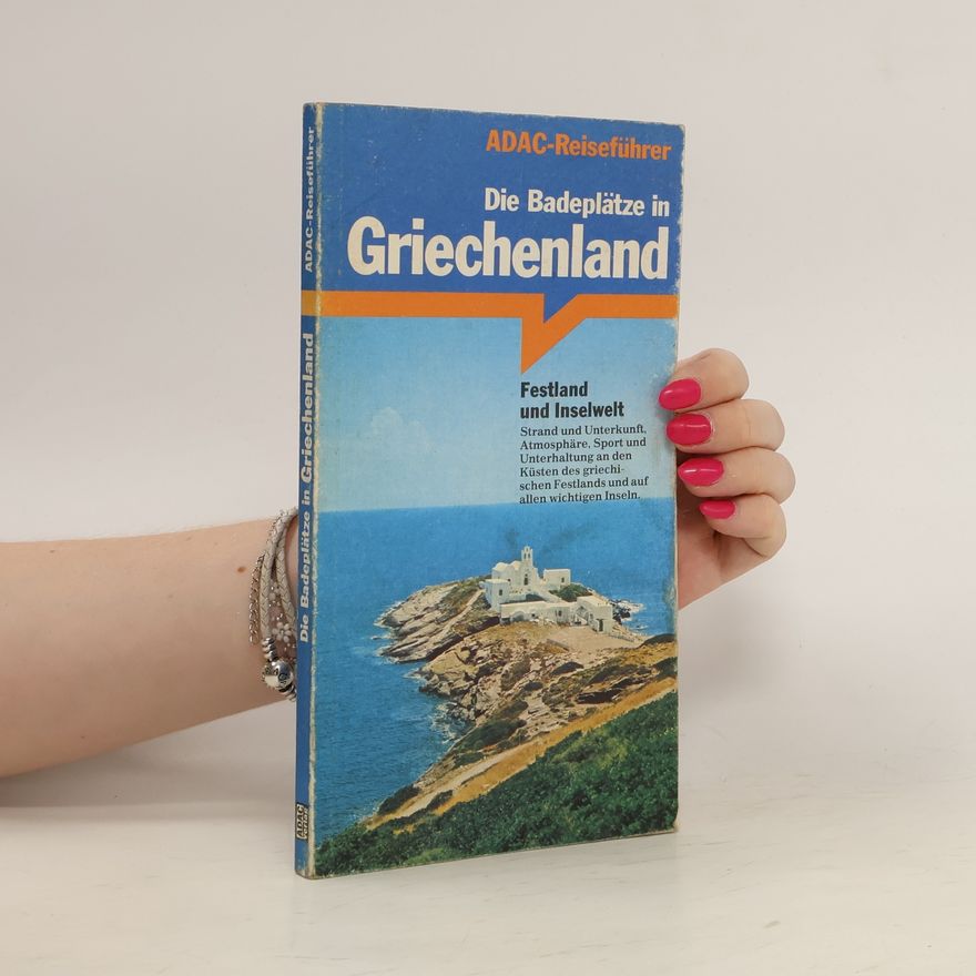 Wolf D. Pecher Die Badeplätze in Griechenland