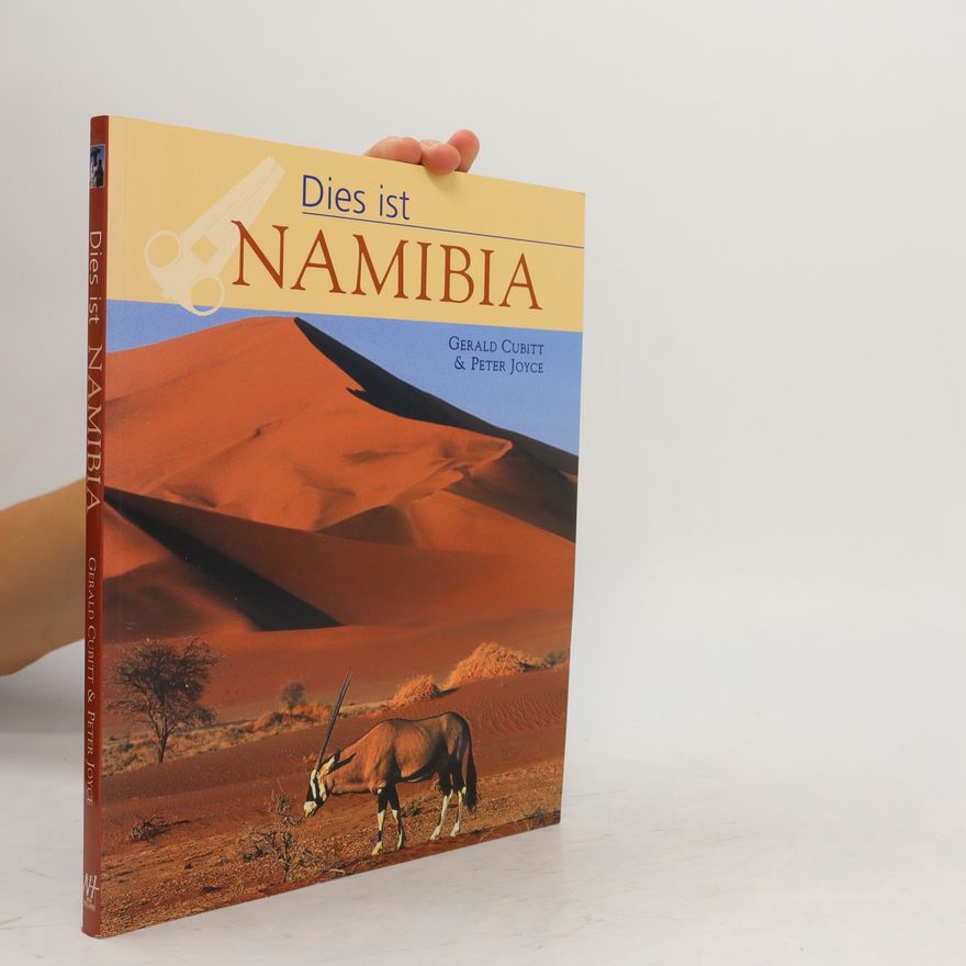 Gerald Cubitt Dies ist Namibia