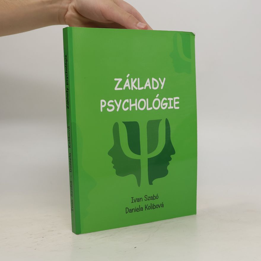 Daniela Kolibová Základy Psychológie