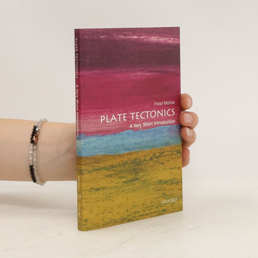 Peter Molnár Plate Tectonics. A Very Short Introduction