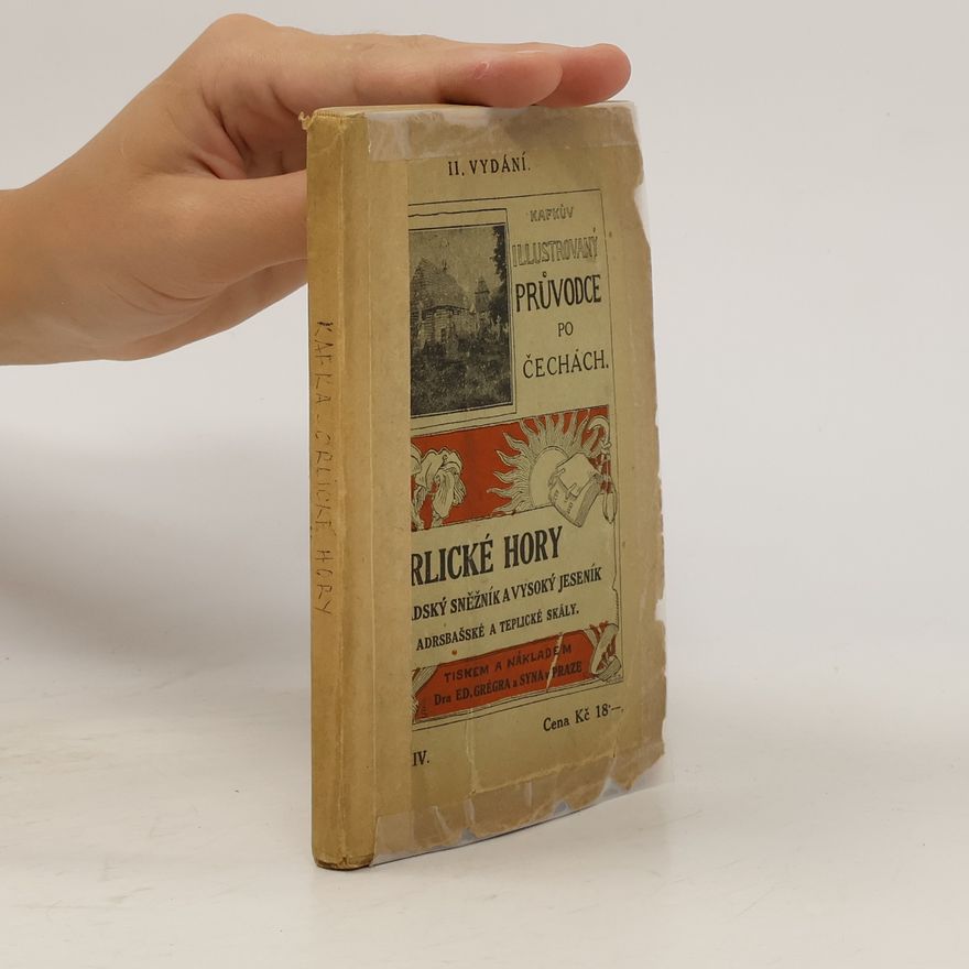 Kafka Josef Orlické hory. Kladský Sněžník a Vysoký Jeseník. Adrspašské a Teplické skály