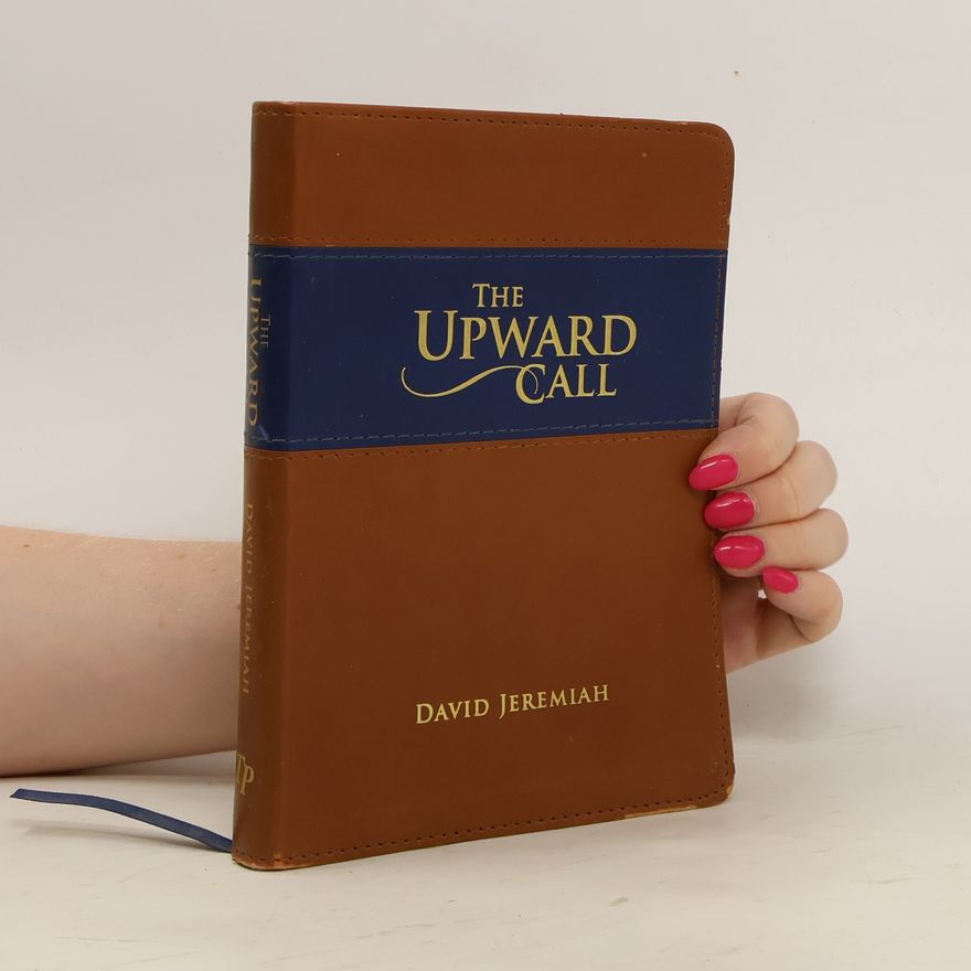 David Jeremiah The Upward Call