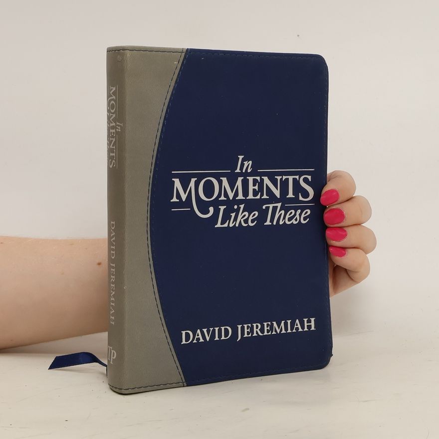 David Jeremiah In Moments Like This