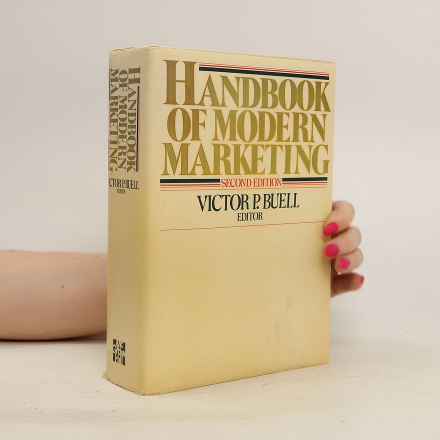 Victor P. Buell Handbook of Modern Marketing