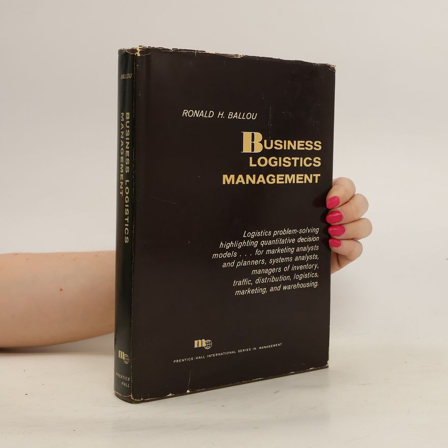 Ronald H Ballou Business Logistics Management
