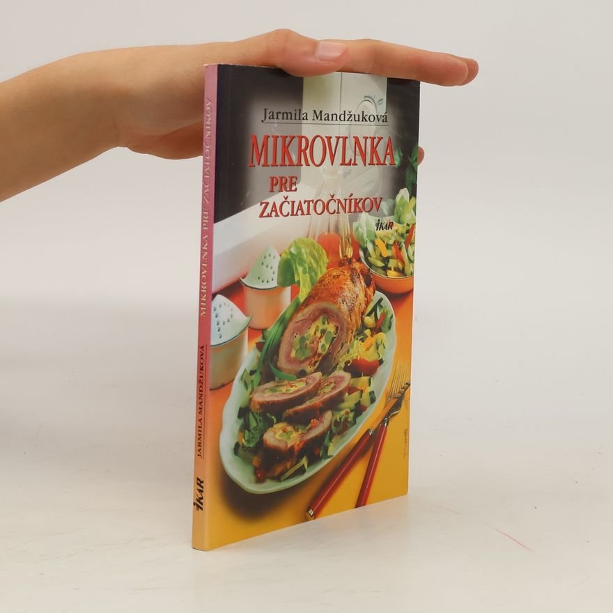Jarmila Mandžuková Mikrovlnka pre začiatočníkov