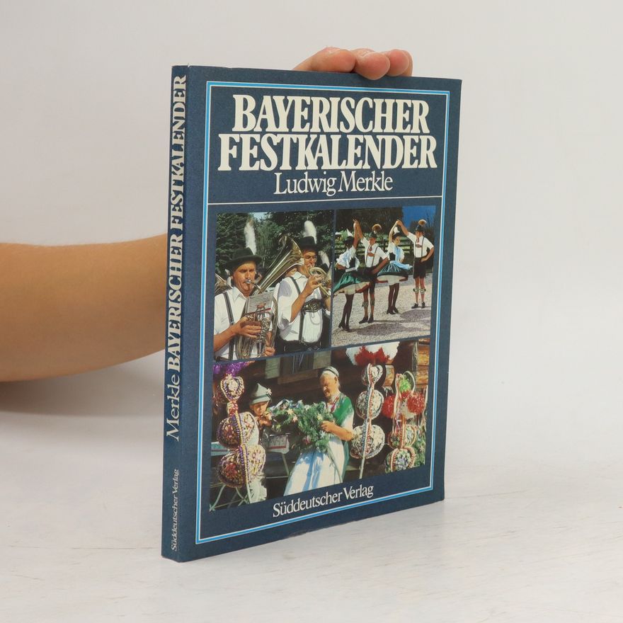 Ludwig Merkle Bayerischer Festkalender