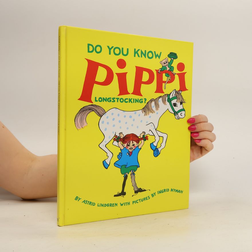 Astrid Lindgren Do You Know Pippi Longstocking?