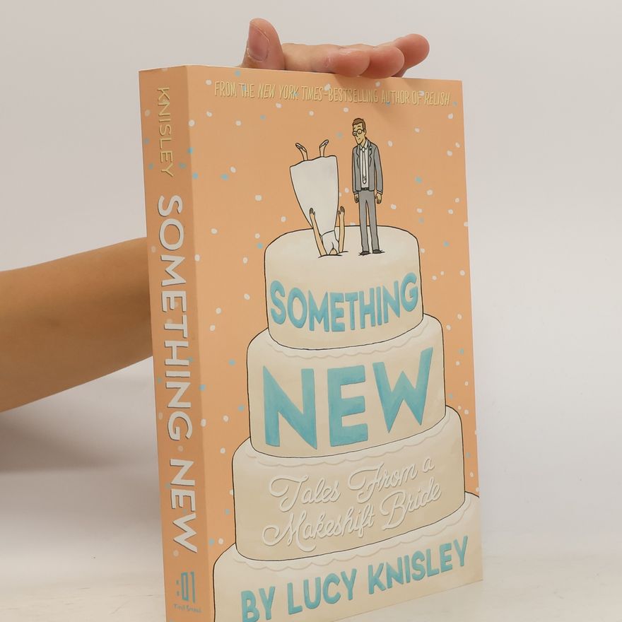 Lucy Knisley Something new