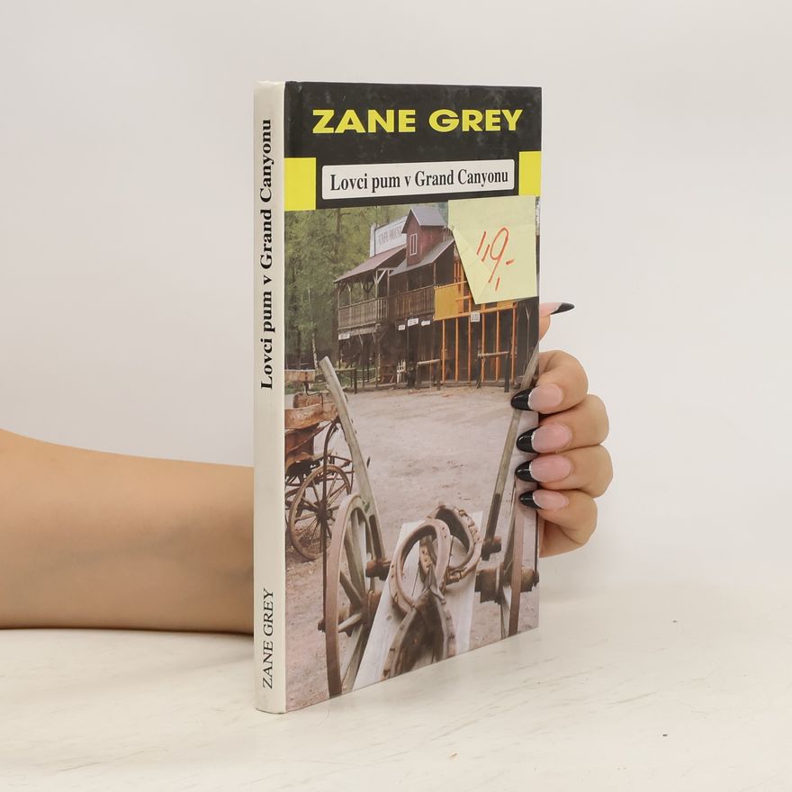 Zane Grey Lovci pum v Grand Canyonu