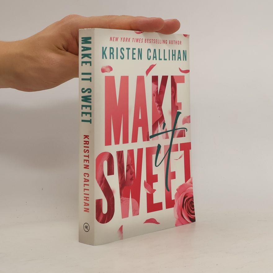 Kristen Callihan Make It Sweet