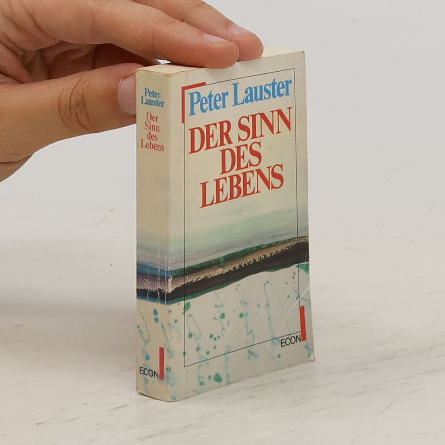 Peter Lauster Der Sinn des Lebens