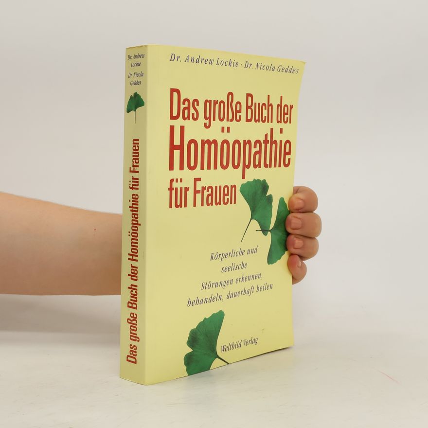 Nicola Geddes Das große Buch der Homöopathie für Frauen