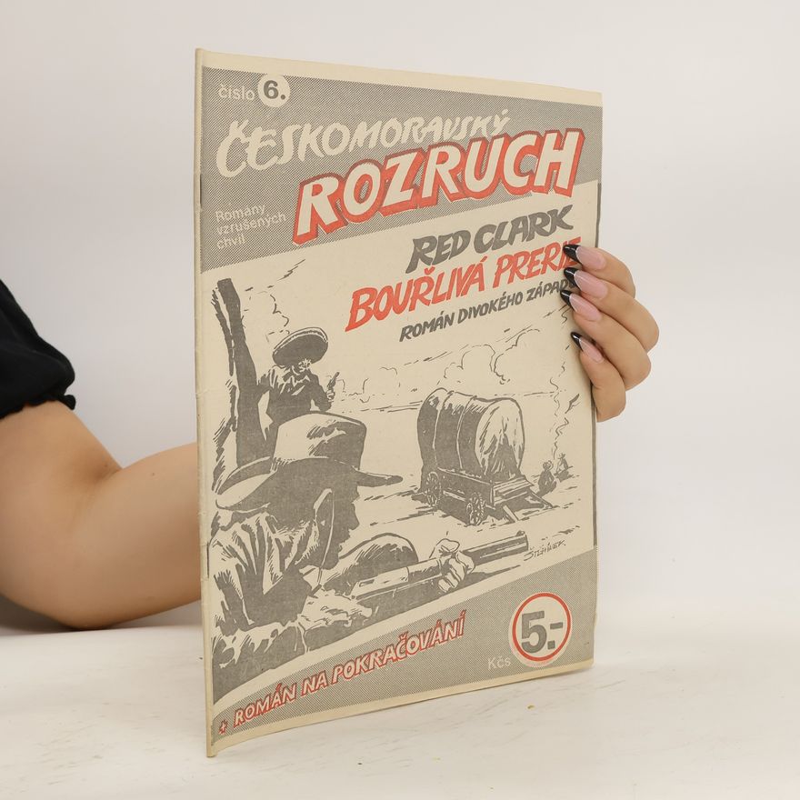 Allan William Colt MacDonald Českomoravský rozruch 6. Bouřlivá prerie