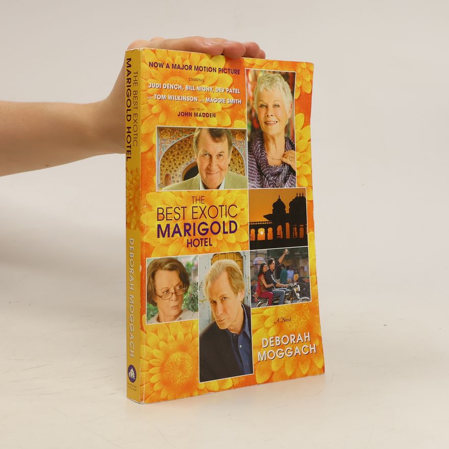 Deborah Moggach The Best Exotic Marigold Hotel