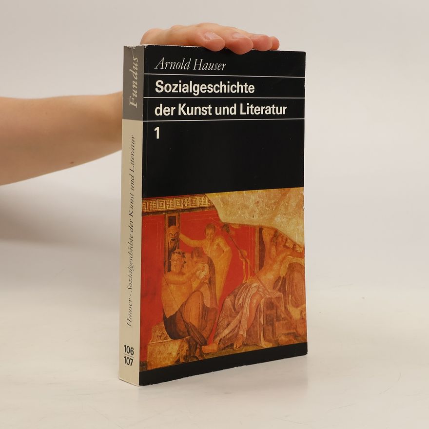 Arnold Hauser Sozialgeschichte der Kunst und Literatur 1