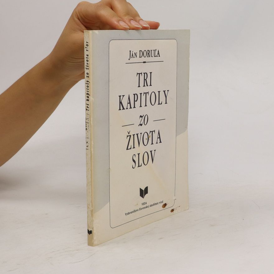 Ján Doruľa Tri kapitoly zo života slov