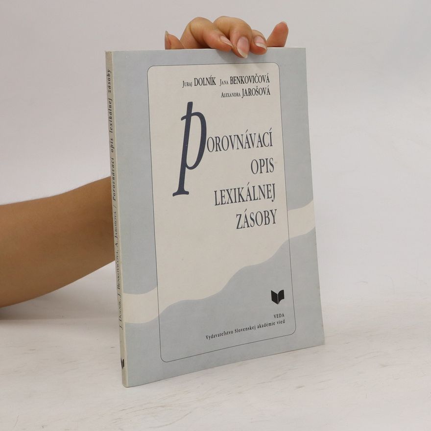 Jana Benkovičová Porovnávací opis lexikálnej zásoby