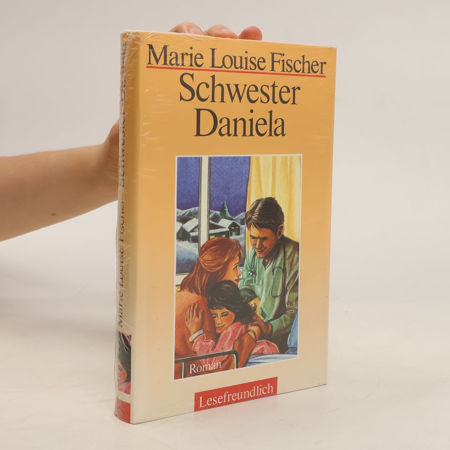 Marie Louise Fischer Schwester Daniela