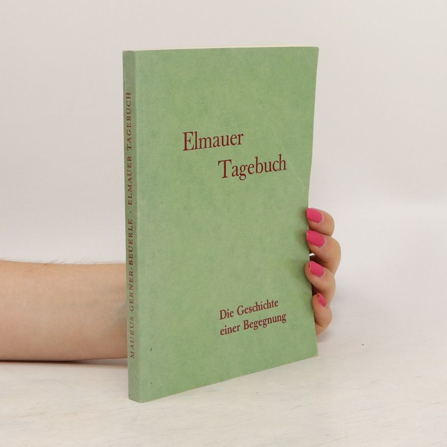Maurus Gerner Beuerle Elmauer Tagebuch