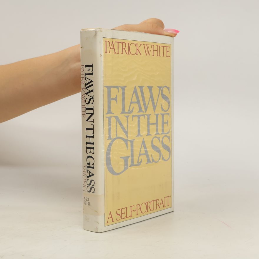 Patrick White Flaws in the Glass