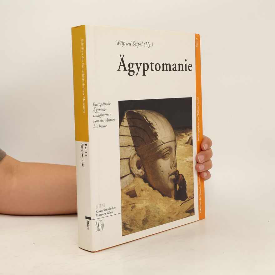 Wilfried Seipel Ägyptomanie