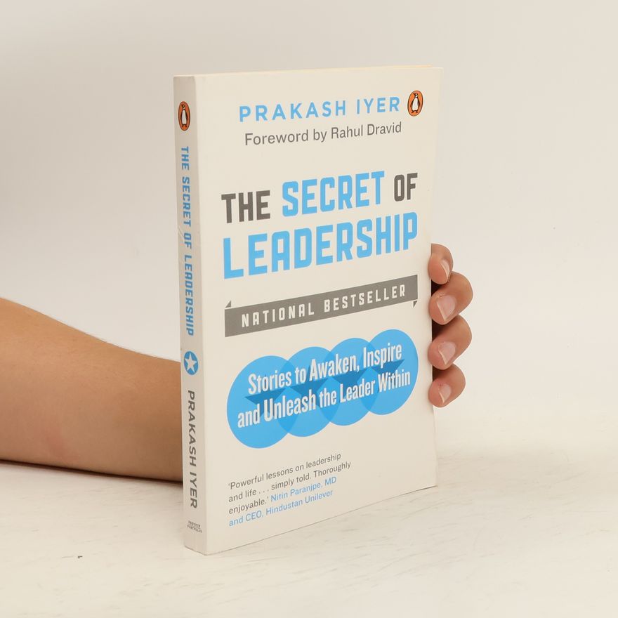 Prakash Iyer Secret of Leadership