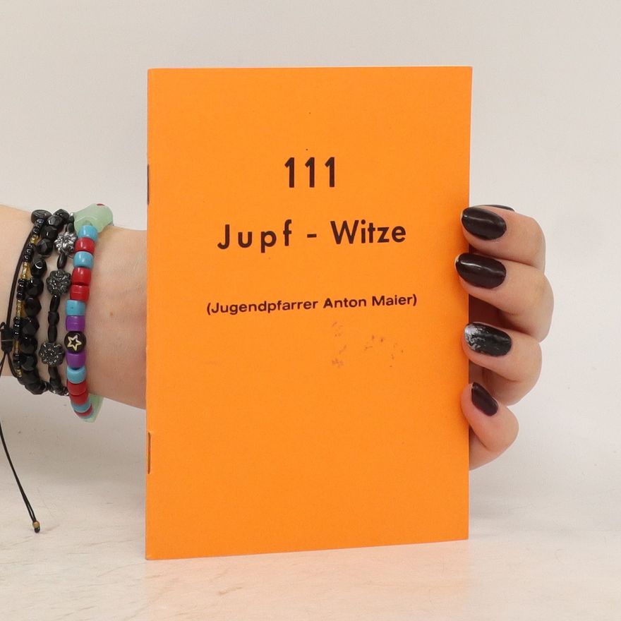 Anton Maier 111 Jupf - Witze