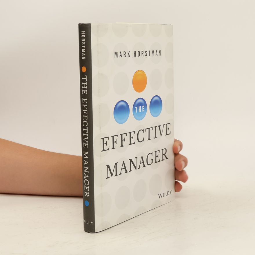 Mark Horstman The effective manager