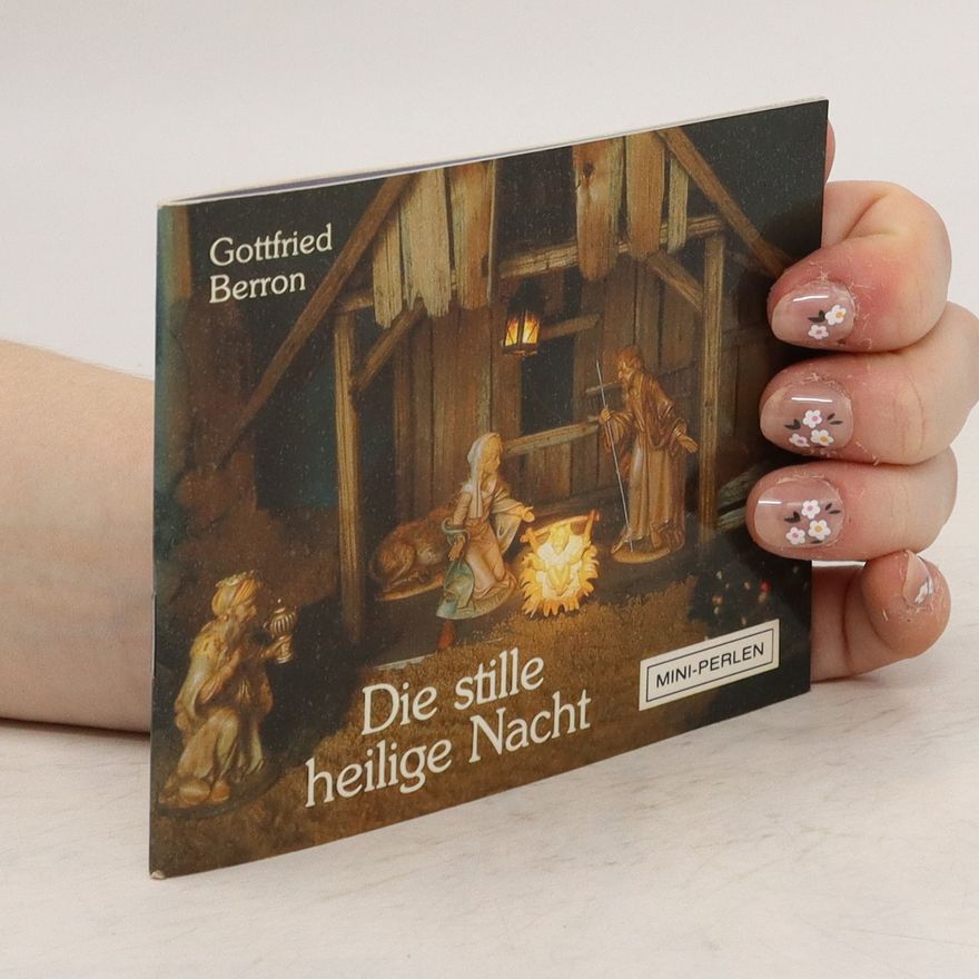Gottfried Berron Die stille heilige Nacht