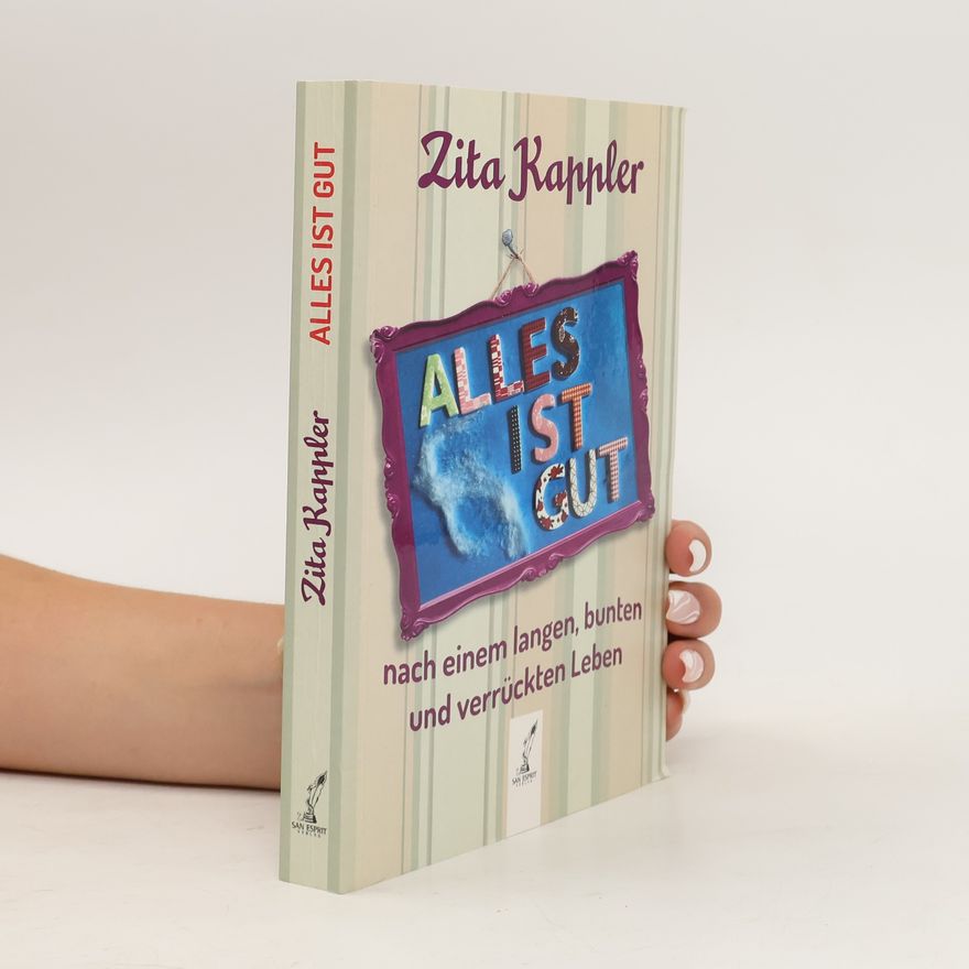 Zita Kappler Alles ist gut